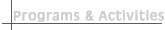 Programs and Activities
