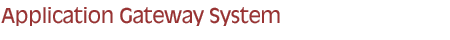 Application Gateway System